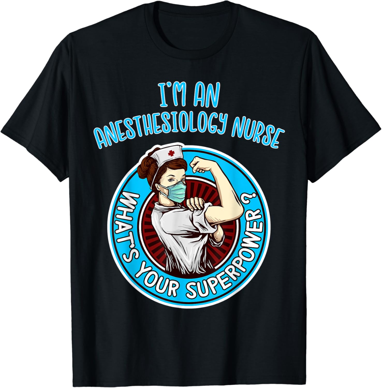 Anesthesiology Nurse Shirt For Women Nursing Medical Apparel TShirt